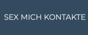 Sex-Mich-Kontakte